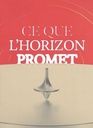 Ce Que L'horizon Promet
