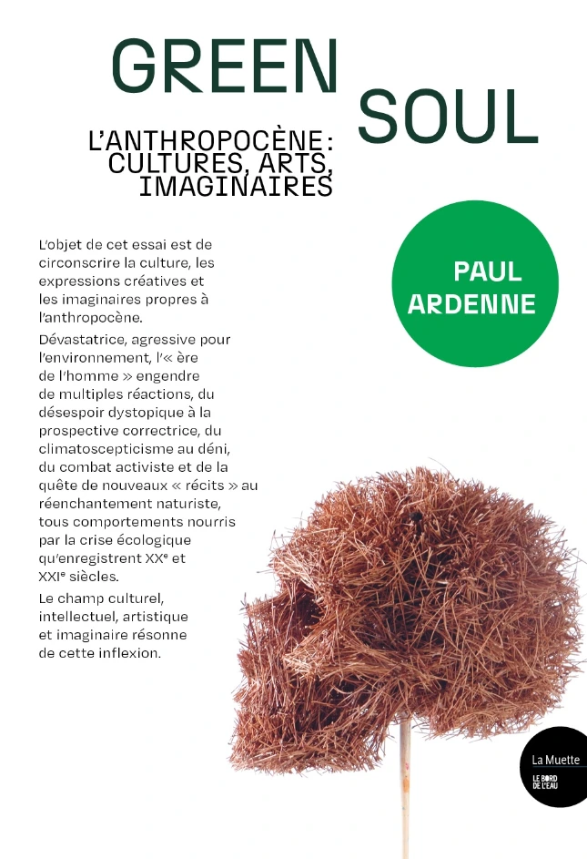 Green Soul. L’anthropocène : cultures, arts, imaginaires